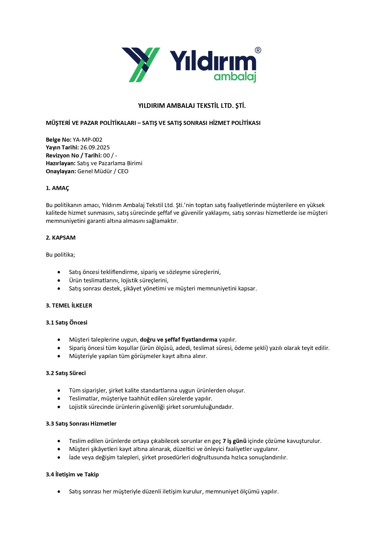 SATIŞ VE SATIŞ SONRASI HİZMET POLİTİKASI